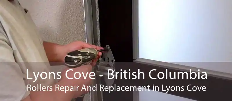 Lyons Cove - British Columbia Rollers Repair And Replacement in Lyons Cove