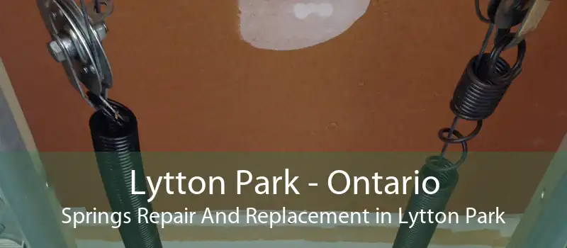 Lytton Park - Ontario Springs Repair And Replacement in Lytton Park