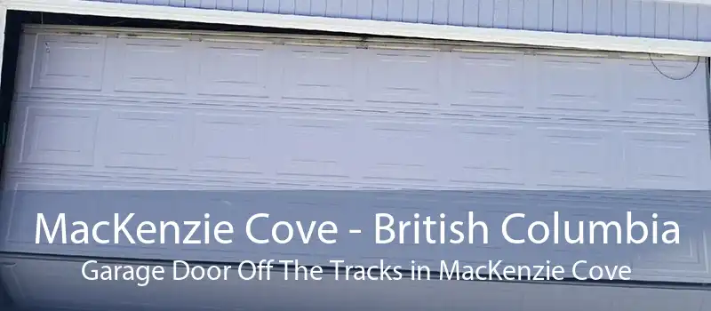 MacKenzie Cove - British Columbia Garage Door Off The Tracks in MacKenzie Cove