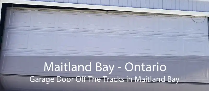 Maitland Bay - Ontario Garage Door Off The Tracks in Maitland Bay
