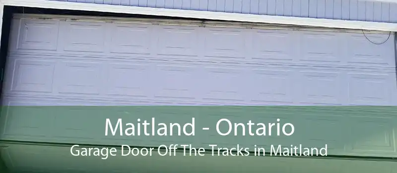 Maitland - Ontario Garage Door Off The Tracks in Maitland