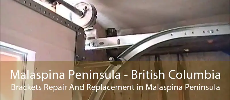 Malaspina Peninsula - British Columbia Brackets Repair And Replacement in Malaspina Peninsula