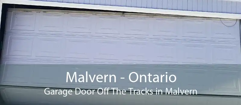 Malvern - Ontario Garage Door Off The Tracks in Malvern