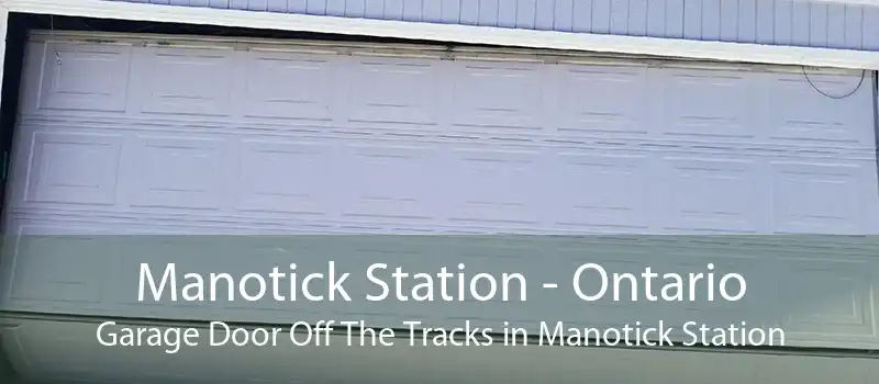 Manotick Station - Ontario Garage Door Off The Tracks in Manotick Station