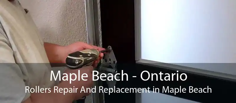 Maple Beach - Ontario Rollers Repair And Replacement in Maple Beach
