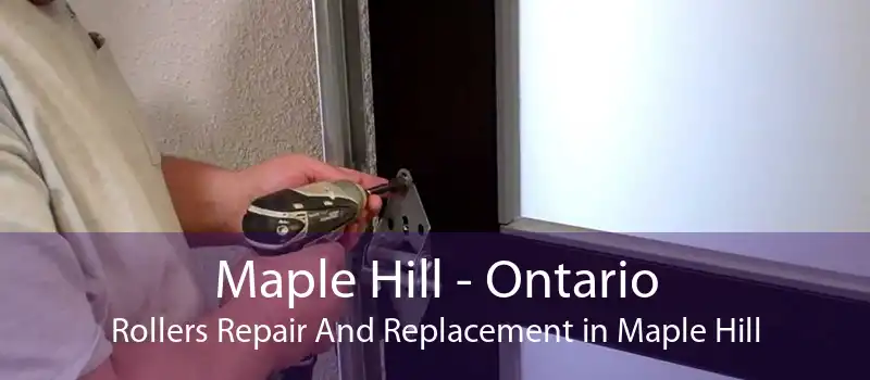Maple Hill - Ontario Rollers Repair And Replacement in Maple Hill