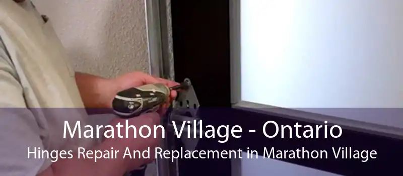 Marathon Village - Ontario Hinges Repair And Replacement in Marathon Village