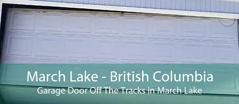 March Lake - British Columbia Garage Door Off The Tracks in March Lake