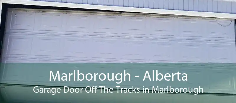 Marlborough - Alberta Garage Door Off The Tracks in Marlborough