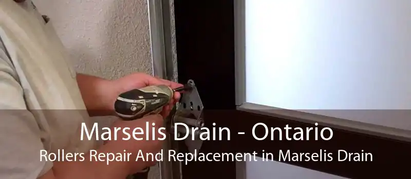 Marselis Drain - Ontario Rollers Repair And Replacement in Marselis Drain