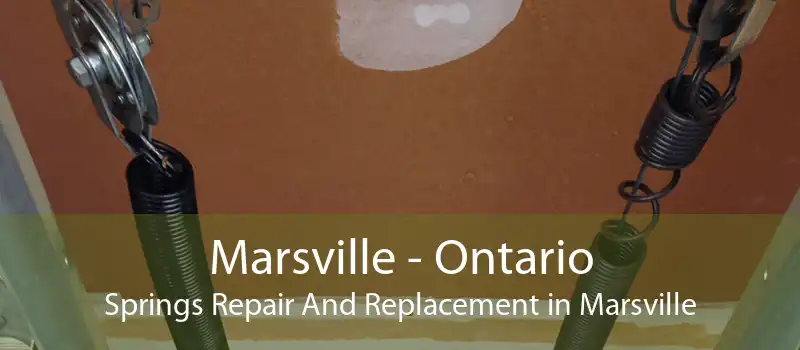 Marsville - Ontario Springs Repair And Replacement in Marsville