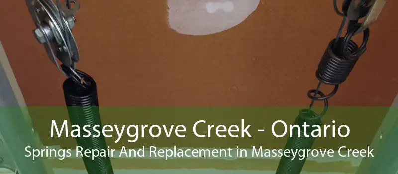 Masseygrove Creek - Ontario Springs Repair And Replacement in Masseygrove Creek