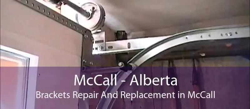 McCall - Alberta Brackets Repair And Replacement in McCall