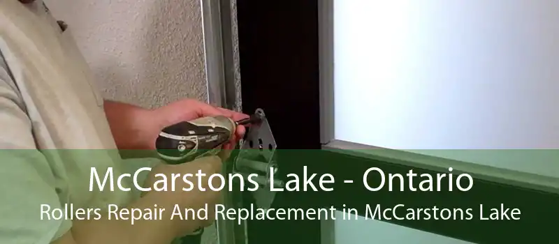 McCarstons Lake - Ontario Rollers Repair And Replacement in McCarstons Lake
