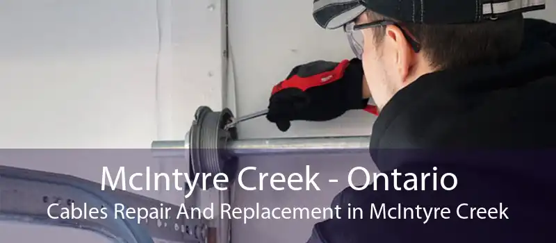 McIntyre Creek - Ontario Cables Repair And Replacement in McIntyre Creek