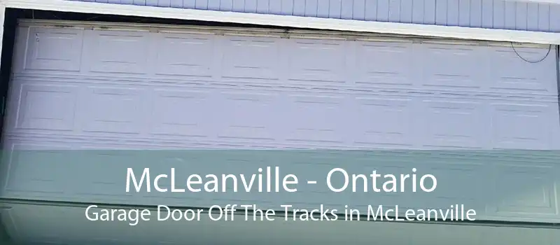 McLeanville - Ontario Garage Door Off The Tracks in McLeanville