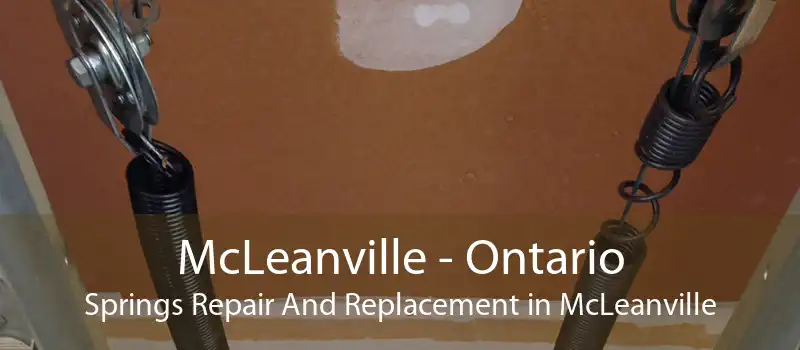 McLeanville - Ontario Springs Repair And Replacement in McLeanville
