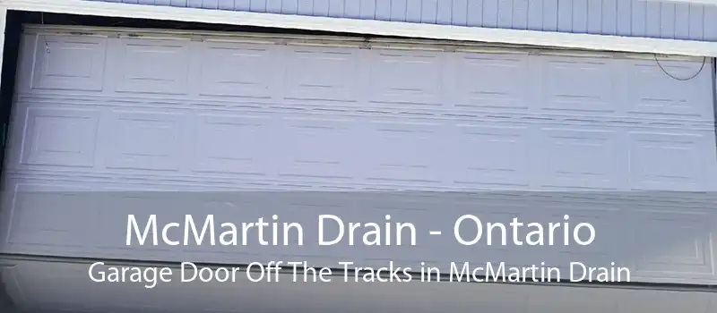 McMartin Drain - Ontario Garage Door Off The Tracks in McMartin Drain