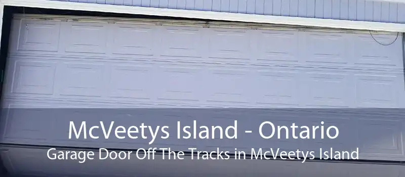 McVeetys Island - Ontario Garage Door Off The Tracks in McVeetys Island