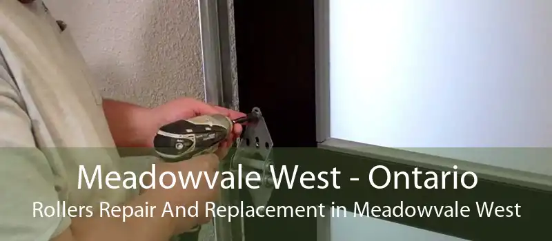 Meadowvale West - Ontario Rollers Repair And Replacement in Meadowvale West