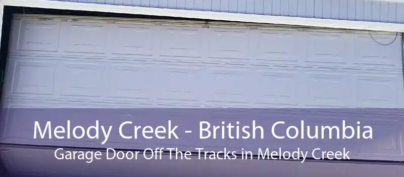 Melody Creek - British Columbia Garage Door Off The Tracks in Melody Creek