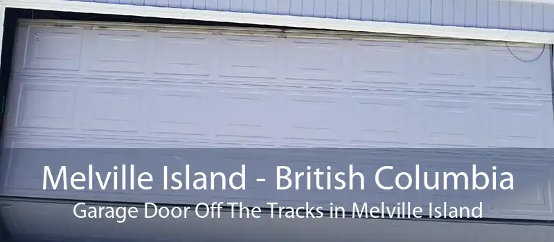 Melville Island - British Columbia Garage Door Off The Tracks in Melville Island