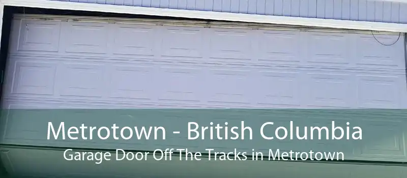 Metrotown - British Columbia Garage Door Off The Tracks in Metrotown