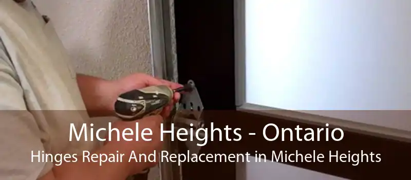 Michele Heights - Ontario Hinges Repair And Replacement in Michele Heights