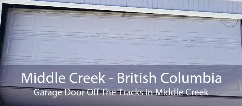 Middle Creek - British Columbia Garage Door Off The Tracks in Middle Creek