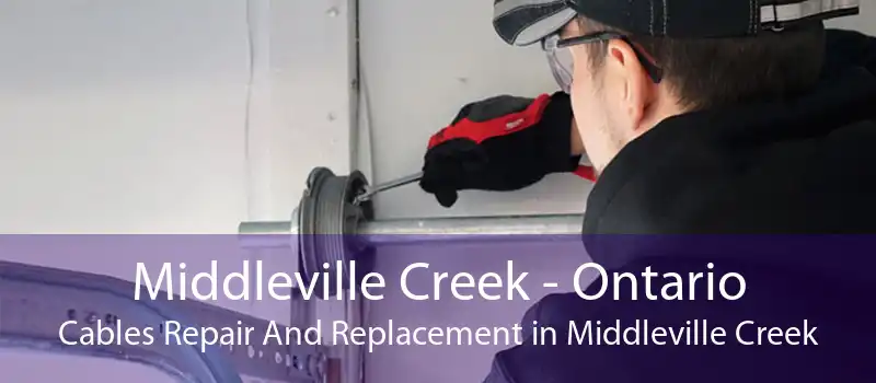 Middleville Creek - Ontario Cables Repair And Replacement in Middleville Creek