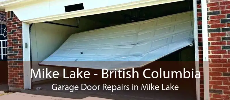 Mike Lake - British Columbia Garage Door Repairs in Mike Lake