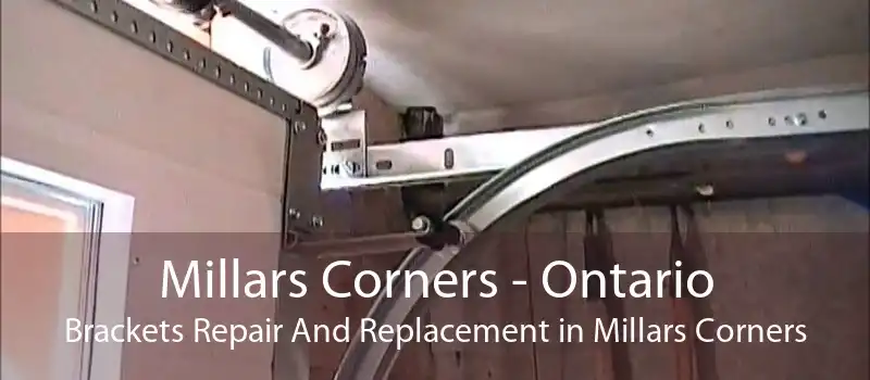 Millars Corners - Ontario Brackets Repair And Replacement in Millars Corners