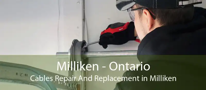 Milliken - Ontario Cables Repair And Replacement in Milliken