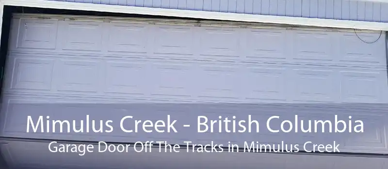 Mimulus Creek - British Columbia Garage Door Off The Tracks in Mimulus Creek