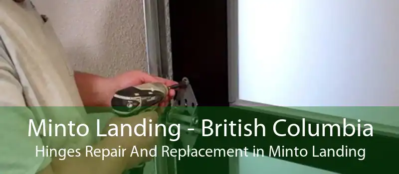 Minto Landing - British Columbia Hinges Repair And Replacement in Minto Landing