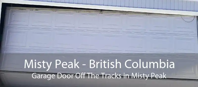 Misty Peak - British Columbia Garage Door Off The Tracks in Misty Peak