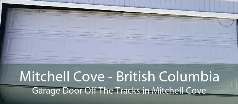 Mitchell Cove - British Columbia Garage Door Off The Tracks in Mitchell Cove