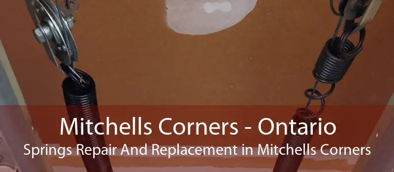 Mitchells Corners - Ontario Springs Repair And Replacement in Mitchells Corners