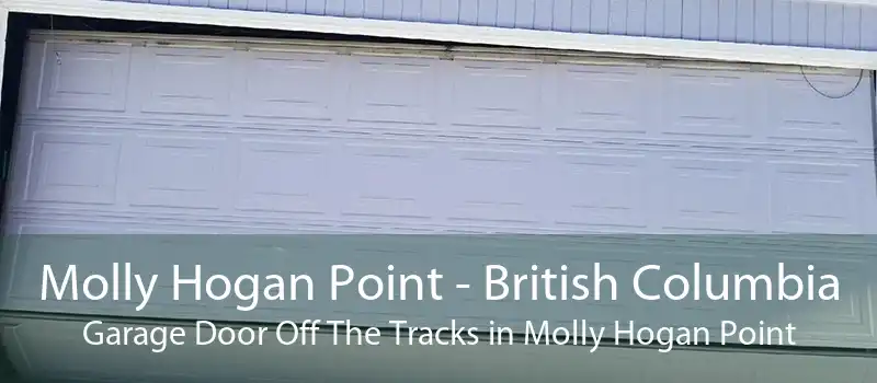Molly Hogan Point - British Columbia Garage Door Off The Tracks in Molly Hogan Point