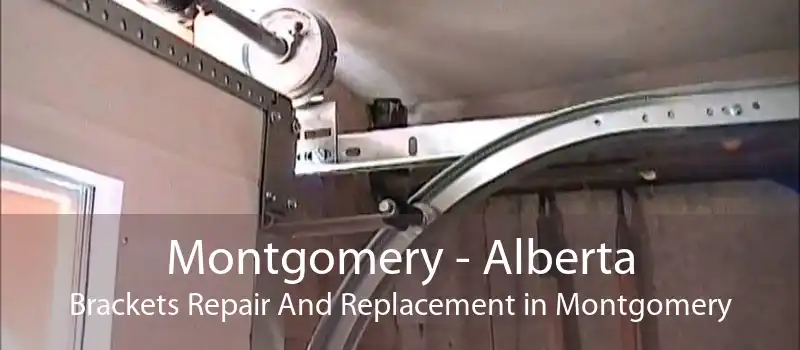 Montgomery - Alberta Brackets Repair And Replacement in Montgomery
