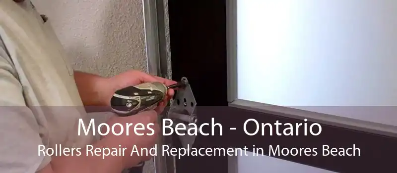 Moores Beach - Ontario Rollers Repair And Replacement in Moores Beach