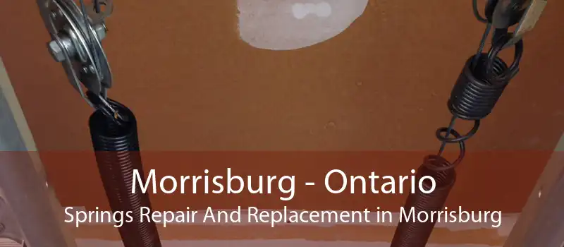 Morrisburg - Ontario Springs Repair And Replacement in Morrisburg