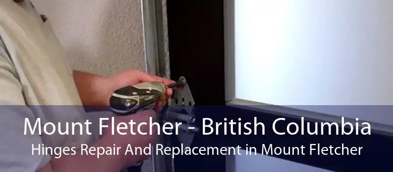 Mount Fletcher - British Columbia Hinges Repair And Replacement in Mount Fletcher