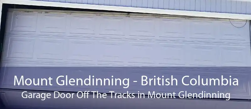 Mount Glendinning - British Columbia Garage Door Off The Tracks in Mount Glendinning