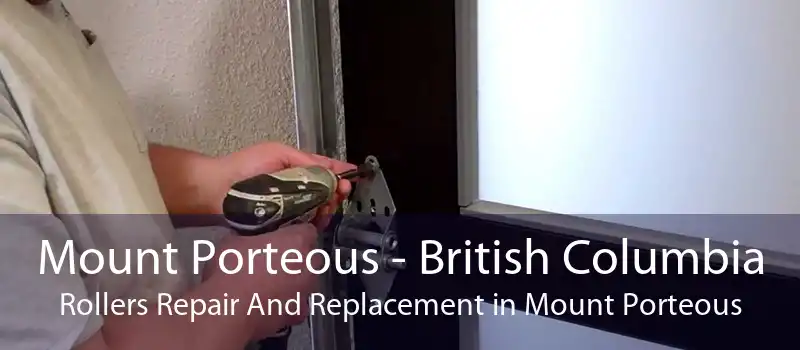 Mount Porteous - British Columbia Rollers Repair And Replacement in Mount Porteous