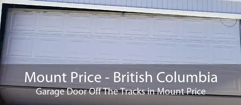 Mount Price - British Columbia Garage Door Off The Tracks in Mount Price