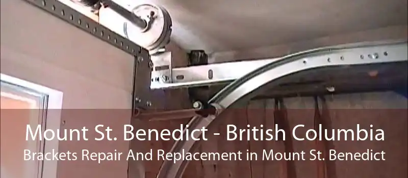 Mount St. Benedict - British Columbia Brackets Repair And Replacement in Mount St. Benedict