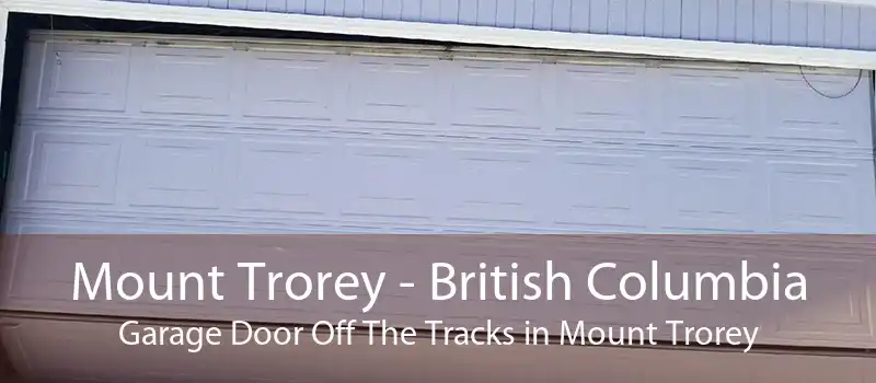 Mount Trorey - British Columbia Garage Door Off The Tracks in Mount Trorey