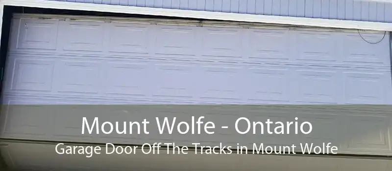 Mount Wolfe - Ontario Garage Door Off The Tracks in Mount Wolfe