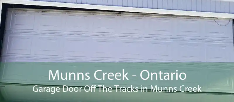 Munns Creek - Ontario Garage Door Off The Tracks in Munns Creek